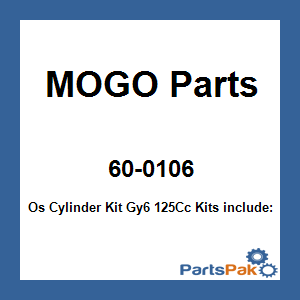 MOGO Parts 60-0106; Os Cylinder Kit Gy6 125Cc