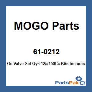 MOGO Parts 61-0212; Os Valve Set Gy6 125/150Cc