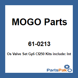 MOGO Parts 61-0213; Os Valve Set Gy6 Cf250