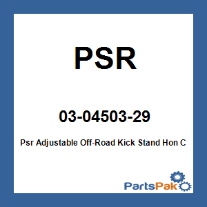 PSR 03-04503-29; Psr Adjustable Off-Road Kick Stand Fits Honda Crf250