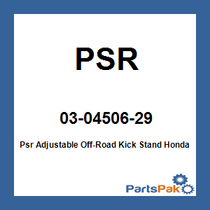 PSR 03-04506-29; Psr Adjustable Off-Road Kick Stand Fits Honda Crf250/450