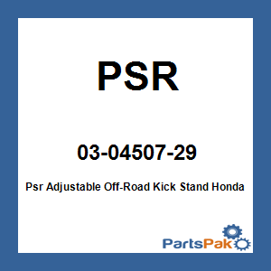 PSR 03-04507-29; Psr Adjustable Off-Road Kick Stand Fits Honda Crf250/450