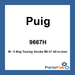 Puig 9667H; W / S Nng Touring Smoke Mt-07
