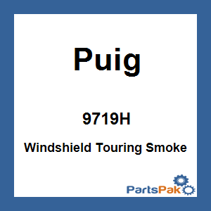 Puig 9719H; Windshield Touring Smoke