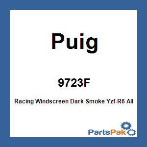 Puig 9723F; Racing Windscreen Dark Smoke Yzf-R6