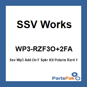 SSV Works WP3-RZF3O+2FA; Ssv Wp3 Add On F Spkr Kit Fits Polaris Rzr4 1000 4 Spkr Frnt