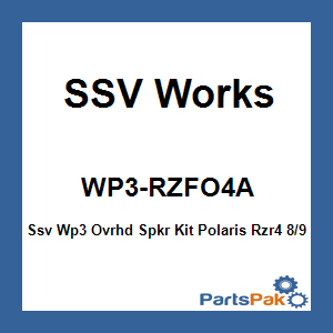 SSV Works WP3-RZFO4A; Ssv Wp3 Ovrhd Spkr Kit Fits Polaris Rzr4 8/9 4 Spkr