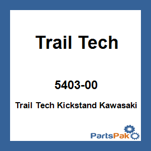 Trail Tech 5403-00; Trail Tech Kickstand Fits Kawasaki