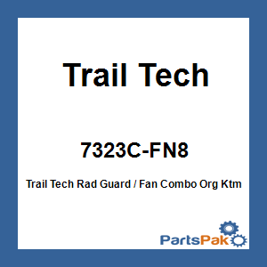 Trail Tech 7323C-FN8; Trail Tech Rad Guard / Fan Combo Org Fits KTM / Hus