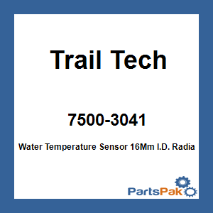 Trail Tech 7500-3041; Water Temperature Sensor 16Mm I.D. Radiator Hose 580Mm Lead