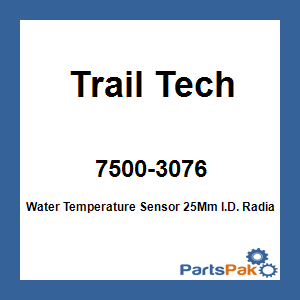 Trail Tech 7500-3076; Water Temperature Sensor 25Mm I.D. Radiator Hose 900Mm Lead