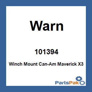 Warn 101394; Winch Mount Can-Am Maverick X3