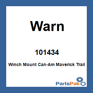 Warn 101434; Winch Mount Can-Am Maverick Trail