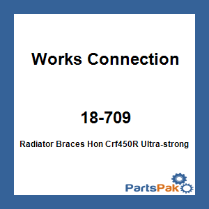 Works Connection 18-709; Radiator Braces Fits Honda Crf450R