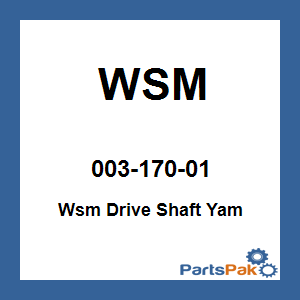 WSM 003-170-01; Wsm Drive Shaft Yamaha