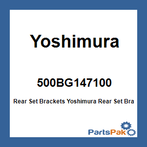 Yoshimura 500BG147100; Rear Set Brackets