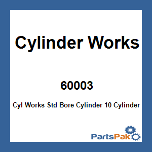 Cylinder Works 60003; Cyl Works Std Bore Cylinder 10