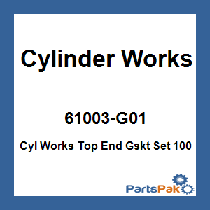 Cylinder Works 61003-G01; Cyl Works Top End Gasket Set 100