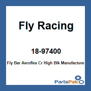 Fly Racing 18-97400; Fly Bar Aeroflex Cr High Blk