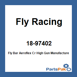 Fly Racing 18-97402; Fly Bar Aeroflex Cr High Gun