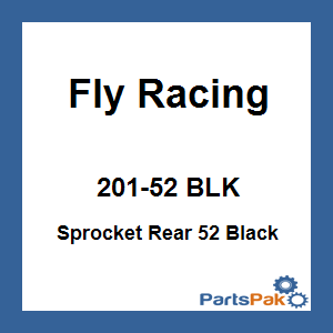 Fly Racing 201-52 BLK; Sprocket Rear 52 Black