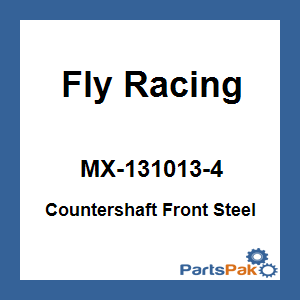 Fly Racing MX-131013-4; Countershaft Front Steel