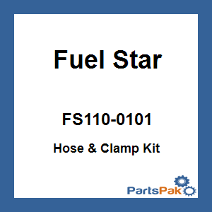 Fuel Star FS110-0101; Hose & Clamp Kit