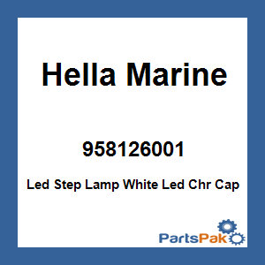 Hella Marine 958126001; Led Step Lamp White Led With Chrome Plated Plastic Cap