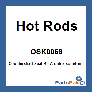 Hot Rods OSK0056; Countershaft Seal Kit