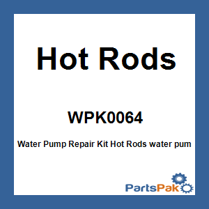 Hot Rods WPK0064; Water Pump Repair Kit