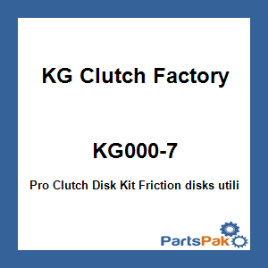 KG Clutch Factory KG000-7; Pro Clutch Disk Kit