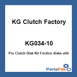 KG Clutch Factory KG034-10; Pro Clutch Disk Kit
