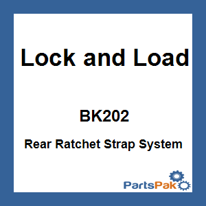 Lock and Load BK202; Rear Ratchet Strap System