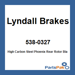 Lyndall Brakes 538-0327; High Carbon Steel Phoenix Rear Rotor Black