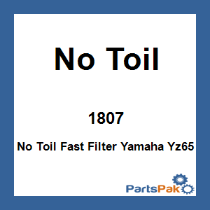 No Toil 1807; No Toil Fast Filter Fits Yamaha Yz65