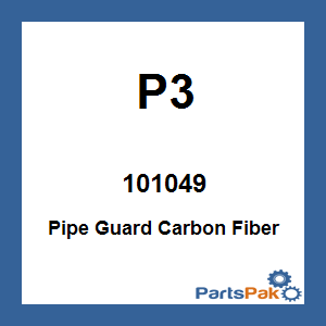 P3 101049; Pipe Guard Carbon Fiber