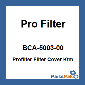 Pro Filter BCA-5003-00; Profilter Filter Cover Fits KTM