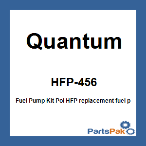 Quantum HFP-456; Fuel Pump Kit Pol