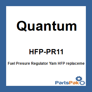 Quantum HFP-PR11; Fuel Presure Regulator Fits Yamaha
