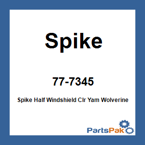 Spike 77-7345; Spike Half Windshield Clr Fits Yamaha Wolverine X-4