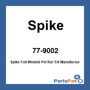 Spike 77-9002; Spike Full Wndsld Pol Rzr 5/8