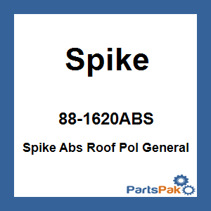 Spike 88-1620ABS; Spike Abs Roof Pol General