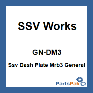 SSV Works GN-DM3; Ssv Dash Plate Mrb3 General
