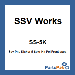 SSV Works SS-5K; Ssv Pnp Kicker 5 Spkr Kit Pol