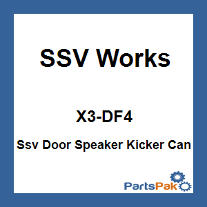 SSV Works X3-DF4; Ssv Door Speaker Kicker Can
