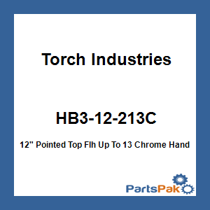 Torch Industries HB3-12-213C; 12-inch Pointed Top Flh Up To 13 Chrome Handlebars