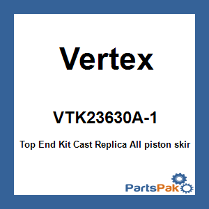 Vertex VTK23630A-1; Top End Kit Cast Replica
