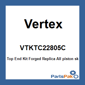 Vertex VTKTC22805C; Top End Kit Forged Replica
