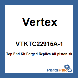 Vertex VTKTC22915A-1; Top End Kit Forged Replica