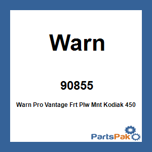 Warn 90855; Warn Pro Vantage Frt Plw Mnt Kodiak 450